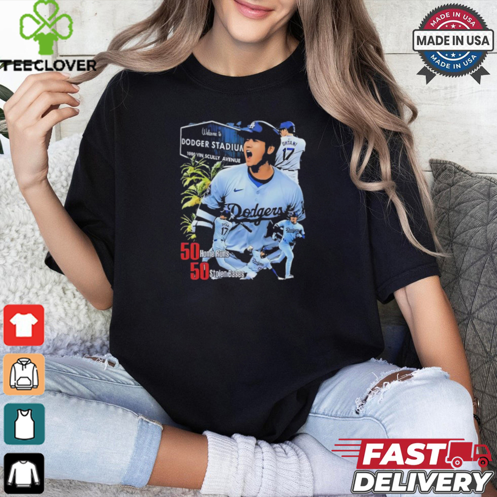 Welcome to Dodger Stadium 1000 vin scully avenue Shohei Ohtani 50 Home Runs 50 Stolen Bases shirt Welcome to Dodger Stadium 1000 vin scully avenue Shohei Ohtani 50 Home Runs 50 Stolen Bases shirt