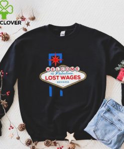 Welcome to Fabulous Lost Wages Nevada Las Vegas shirt