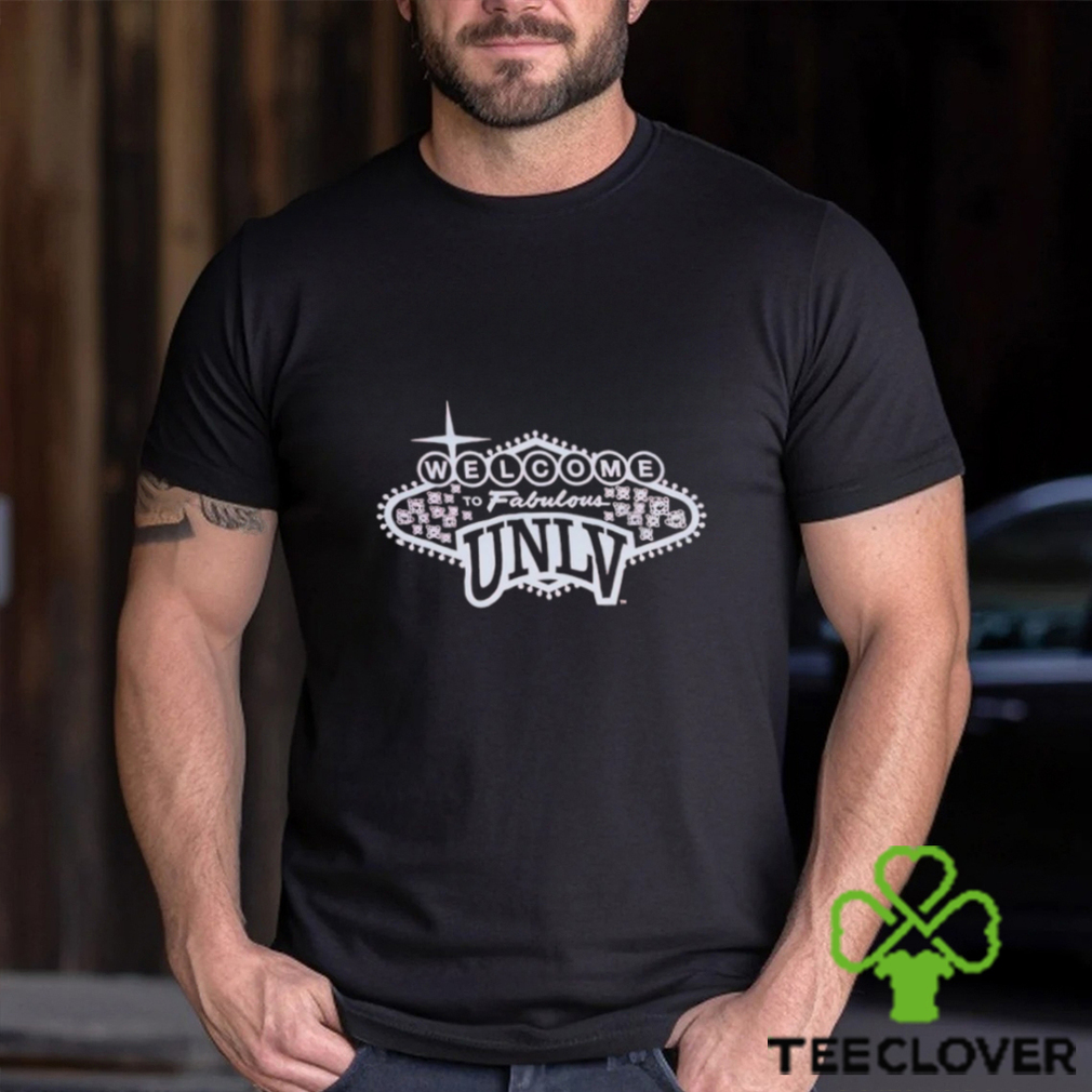 Welcome to Fabulous UNLV shirt Welcome to Fabulous UNLV shirt