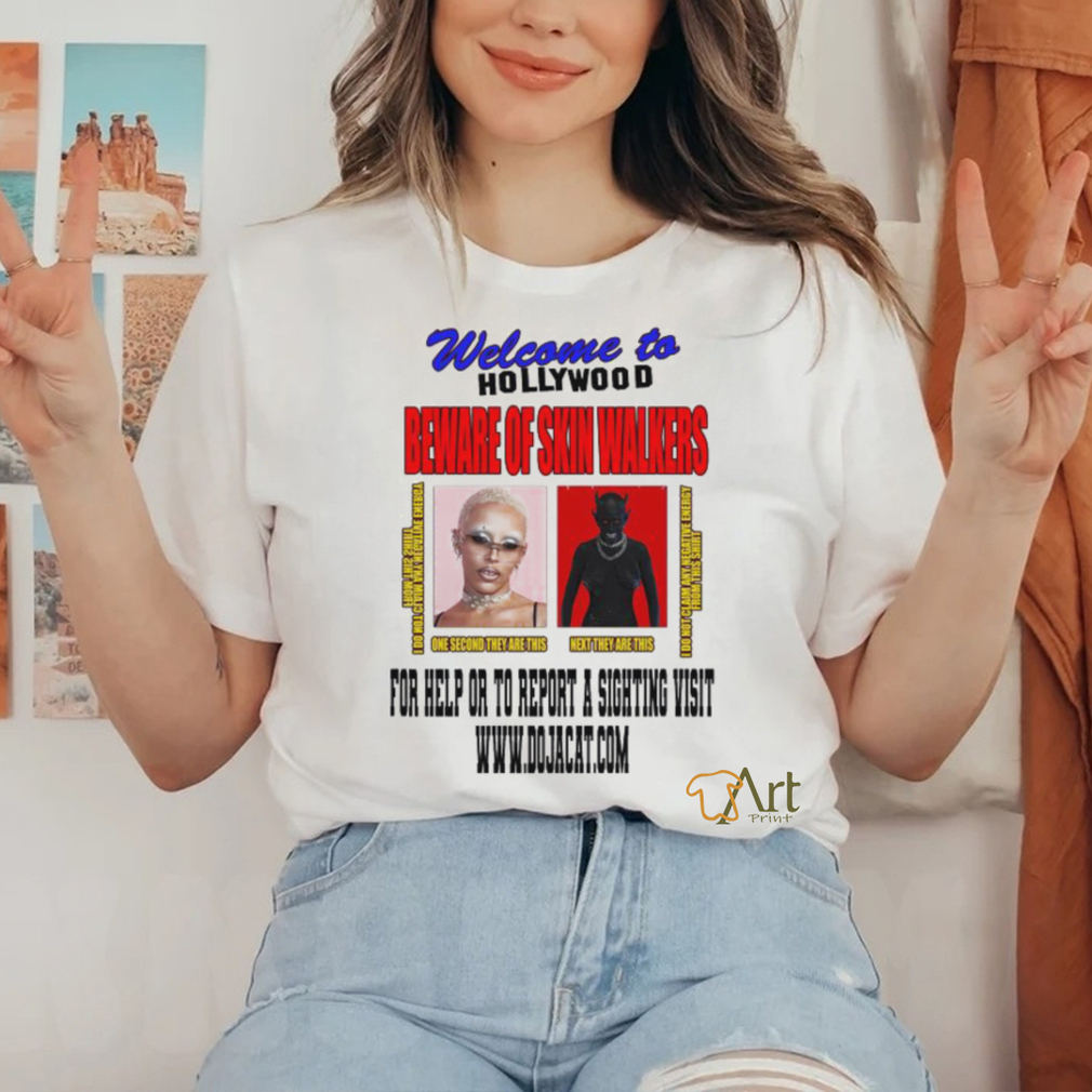 Welcome to Hollywood Beware of Skin Walkers Shirt Welcome to Hollywood Beware of Skin Walkers Shirt