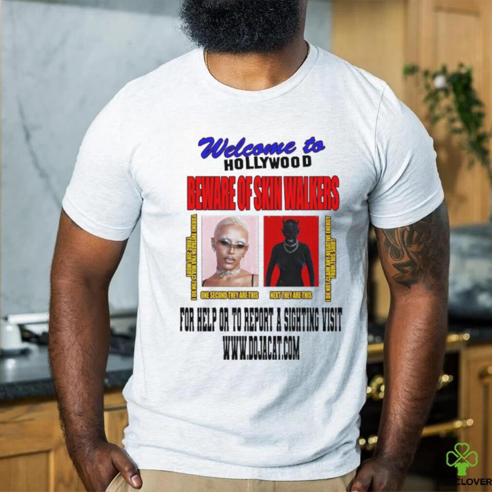 Welcome to Hollywood Beware of Skin Walkers Shirt Welcome to Hollywood Beware of Skin Walkers Shirt