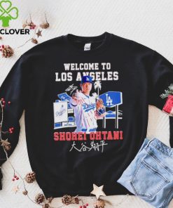 Welcome to Los Angeles Dodgers Shohei Ohtani signature hoodie, sweater, longsleeve, shirt v-neck, t-shirt