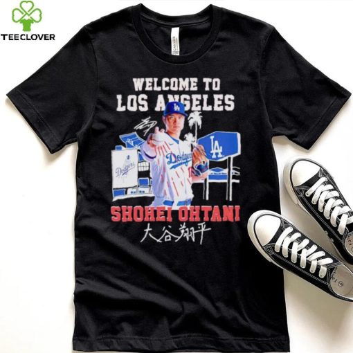 Welcome to Los Angeles Dodgers Shohei Ohtani signature hoodie, sweater, longsleeve, shirt v-neck, t-shirt