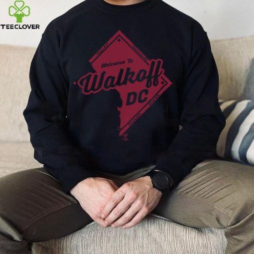 Welcome to Walk off DC Shirt