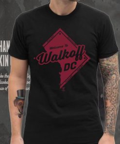 Welcome to Walk off DC Shirt