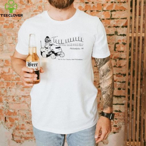 Welcome to four seasons total landscaping Philadelphia T Shirt