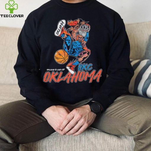 Welcome to loud city Oklahoma City Thunder basketball hoodie, sweater, longsleeve, shirt v-neck, t-shirt