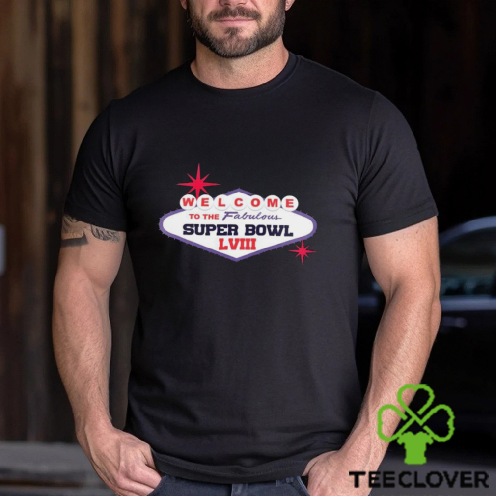 Welcome to the Fabulous Super Bowl LVIII Shirt Welcome to the Fabulous Super Bowl LVIII Shirt