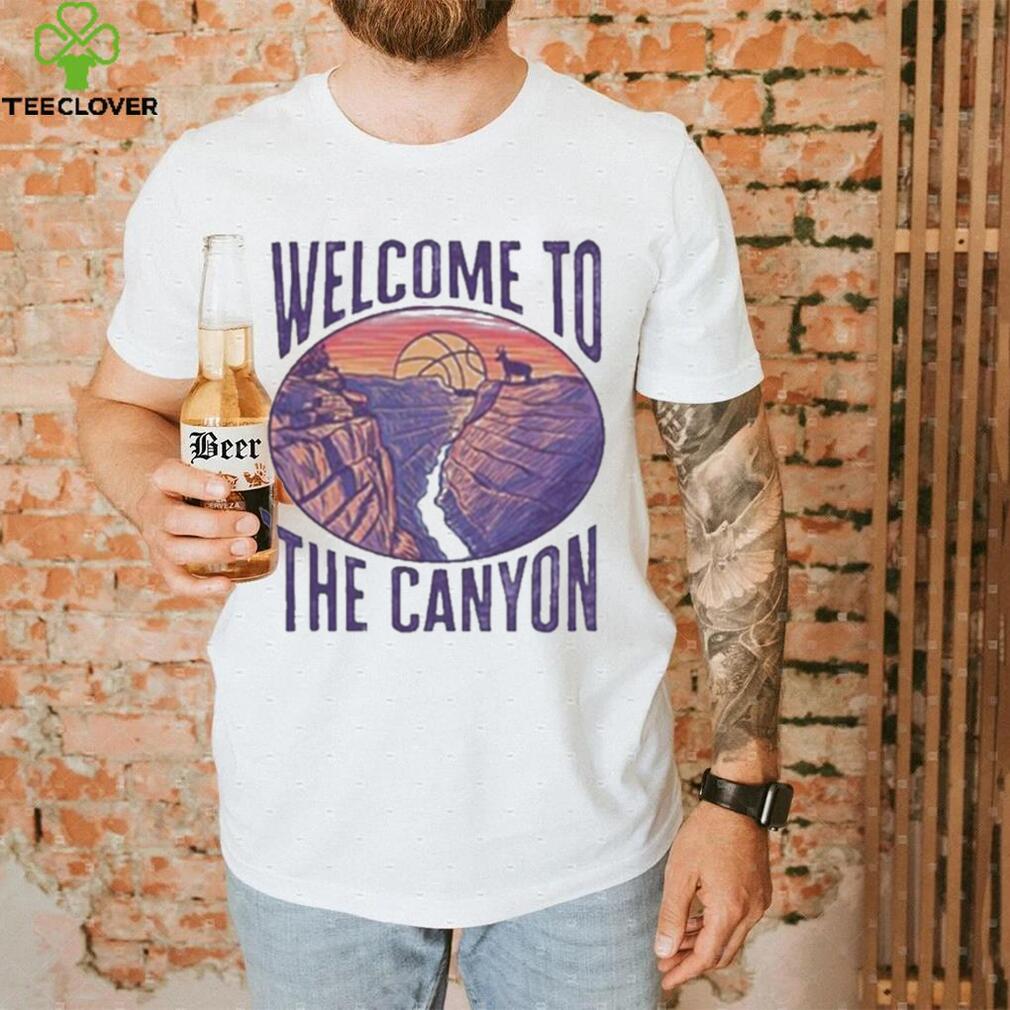 Welcome to the canyon shirt Welcome to the canyon shirt