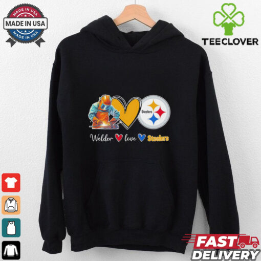 Welder love Pittsburgh Steelers fans shirt