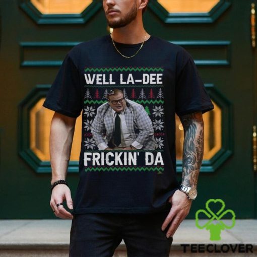 Well La Dee Frickin’da Ugly Christmas Sweater Classic Unisex