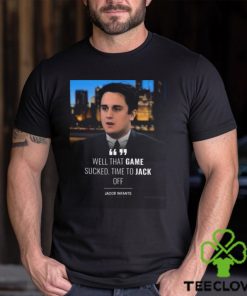 Well That Game Sucked Time Το Jack Pff Jacob Infante T shirt