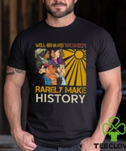 Well behaved women Black Women in History Classic T Shirt