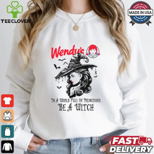 Wendy’s In a World full pringcesses be a witch hoodie, sweater, longsleeve, shirt v-neck, t-shirt