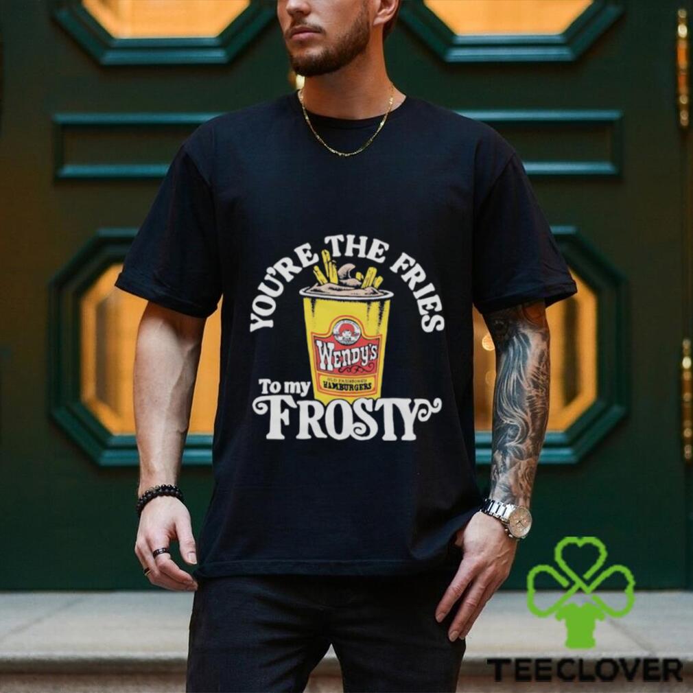 Wendy’s You’re The Fries To My Frosty shirt Wendy’s You’re The Fries To My Frosty shirt