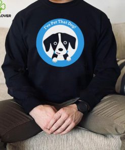 Weratedogs I’ve pet that dog logo hoodie, sweater, longsleeve, shirt v-neck, t-shirt