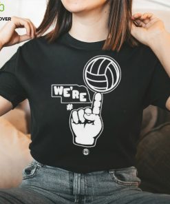 We’re Number One T Shirt