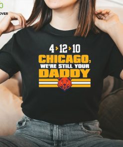 We’re Still Your Daddy Green Bay Packers shirt