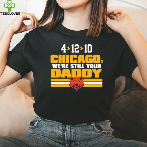 We’re Still Your Daddy Green Bay Packers shirt