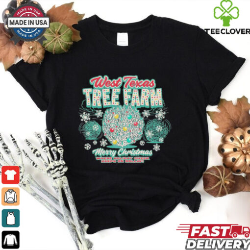 West Texas tree farm Merry Christmas where Holiday cheer keeps on rollin’ shirt