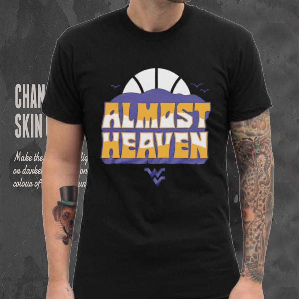 West Virginia Almost Heaven shirt West Virginia Almost Heaven shirt