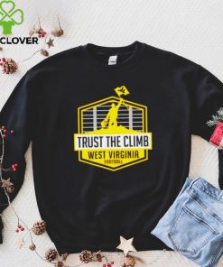 West Virginia Mountaineers Trust The Climb hoodie, sweater, longsleeve, shirt v-neck, t-shirt