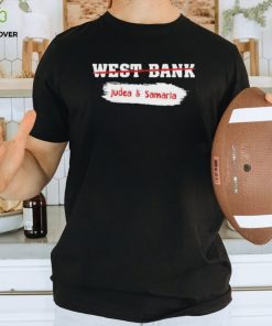 West bank judea and samaria israel’s biblical heartland T shirt 2 West bank judea and samaria israel’s biblical heartland T shirt