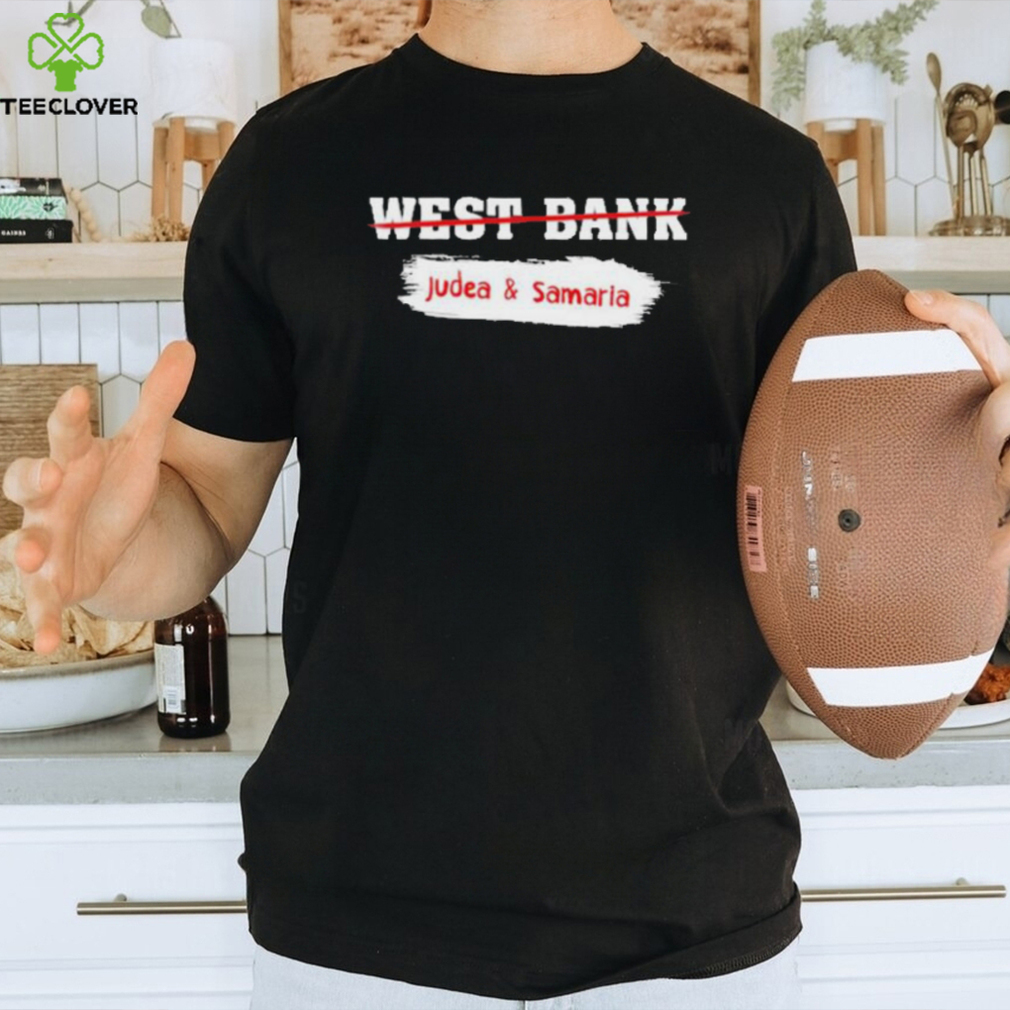 West bank judea and samaria israel’s biblical heartland T shirt West bank judea and samaria israel’s biblical heartland T shirt