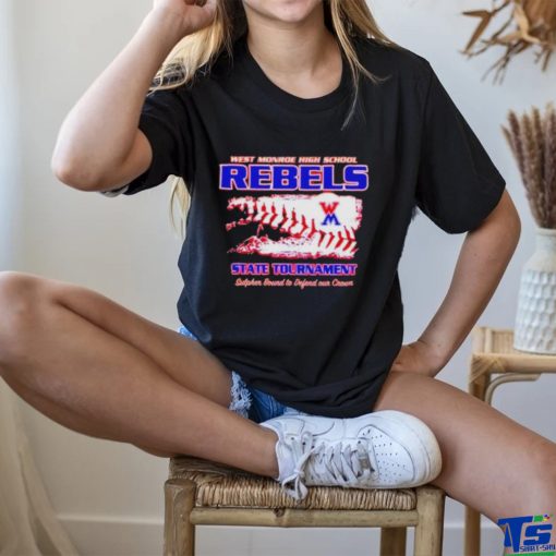 West monroe high school rebels State Tournament shirt