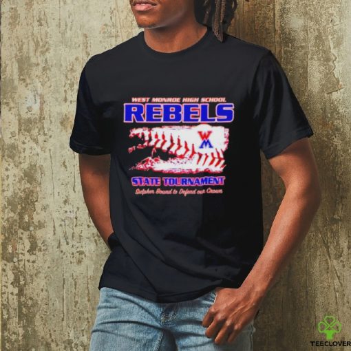 West monroe high school rebels State Tournament shirt