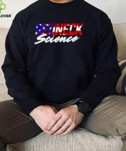 Westen Champlin American Redneck Science hoodie, sweater, longsleeve, shirt v-neck, t-shirt