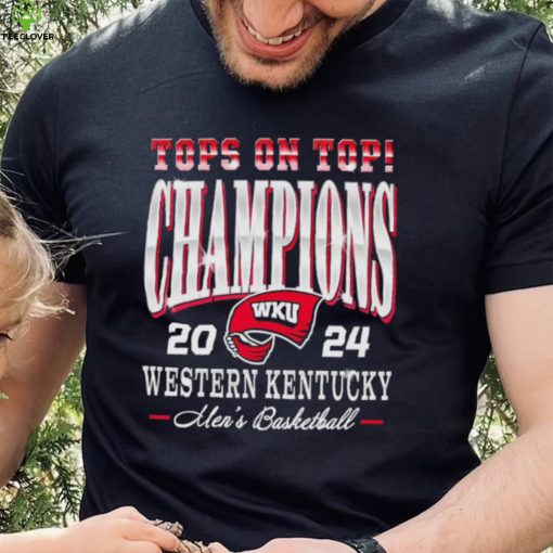 Western Kentucky Hilltoppers men’s basketball 2024 Tops on Top Champions hoodie, sweater, longsleeve, shirt v-neck, t-shirt