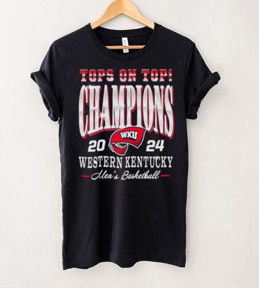 Western Kentucky Hilltoppers men’s basketball 2024 Tops on Top Champions hoodie, sweater, longsleeve, shirt v-neck, t-shirt