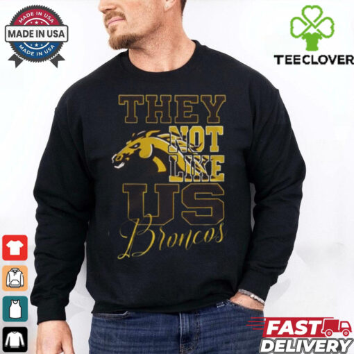 Western Michigan Broncos – They Not Like Us 3D T Shirt – Black
