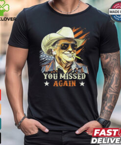 Western Trump Cowboy Smoke You Missed Again America Flag 2024 T Shirts 2 Western Trump Cowboy Smoke You Missed Again America Flag 2024 T Shirts
