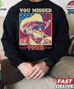 Western Trump Cowboy You Missed Twice T Shirt