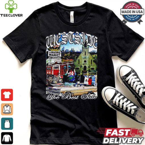 Westside the best side graphic shirt