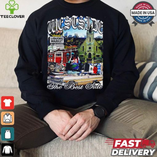 Westside the best side graphic shirt