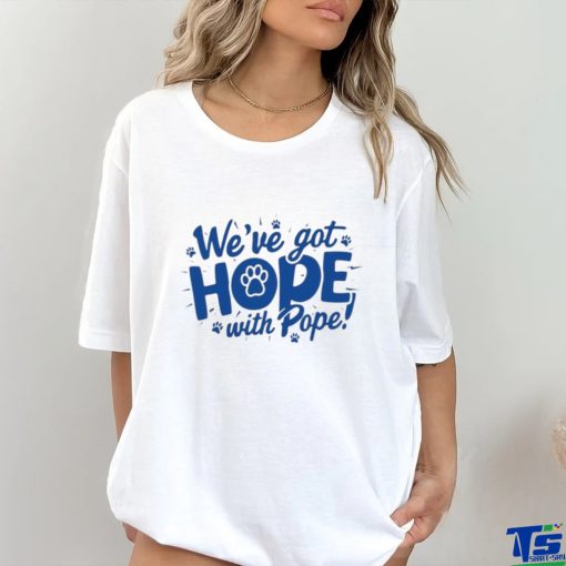 Weve Got Hop With Hope Kentucky Wildcats shirt