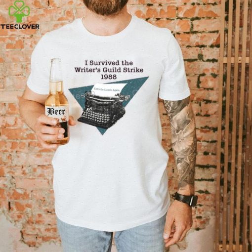 Wga I Survived The Writers Guild Strike 1988 Tee Shirt
