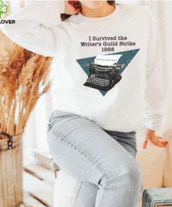 Wga I Survived The Writers Guild Strike 1988 Tee Shirt