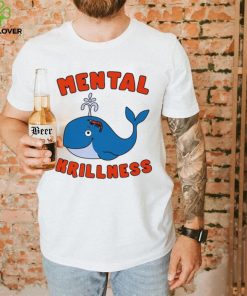 Whale and shrimp mental krillness hoodie, sweater, longsleeve, shirt v-neck, t-shirt