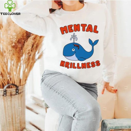 Whale and shrimp mental krillness hoodie, sweater, longsleeve, shirt v-neck, t-shirt