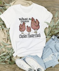 What A Damn Cluckin Fluster Fluck Christmas 2023 hoodie, sweater, longsleeve, shirt v-neck, t-shirt