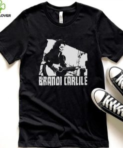 What Can I Say Brandi Carlile shirt