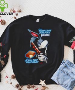 What I have done for a Klondike I will take to my grave shirt