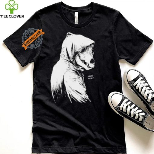 What Mask T Shirt
