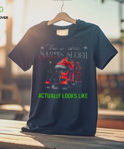 What Santa's Sleigh Looks Like Christmas Trucker Classic T Shirt