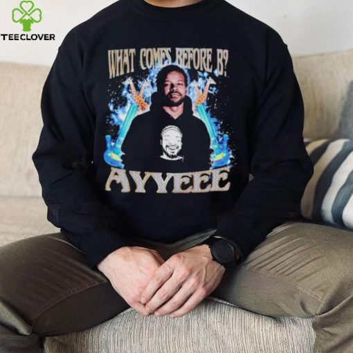 What comes before B ayyeee vintage shirt