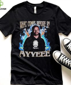What comes before B ayyeee vintage shirt